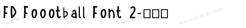 FD Foootball Font 2字体转换